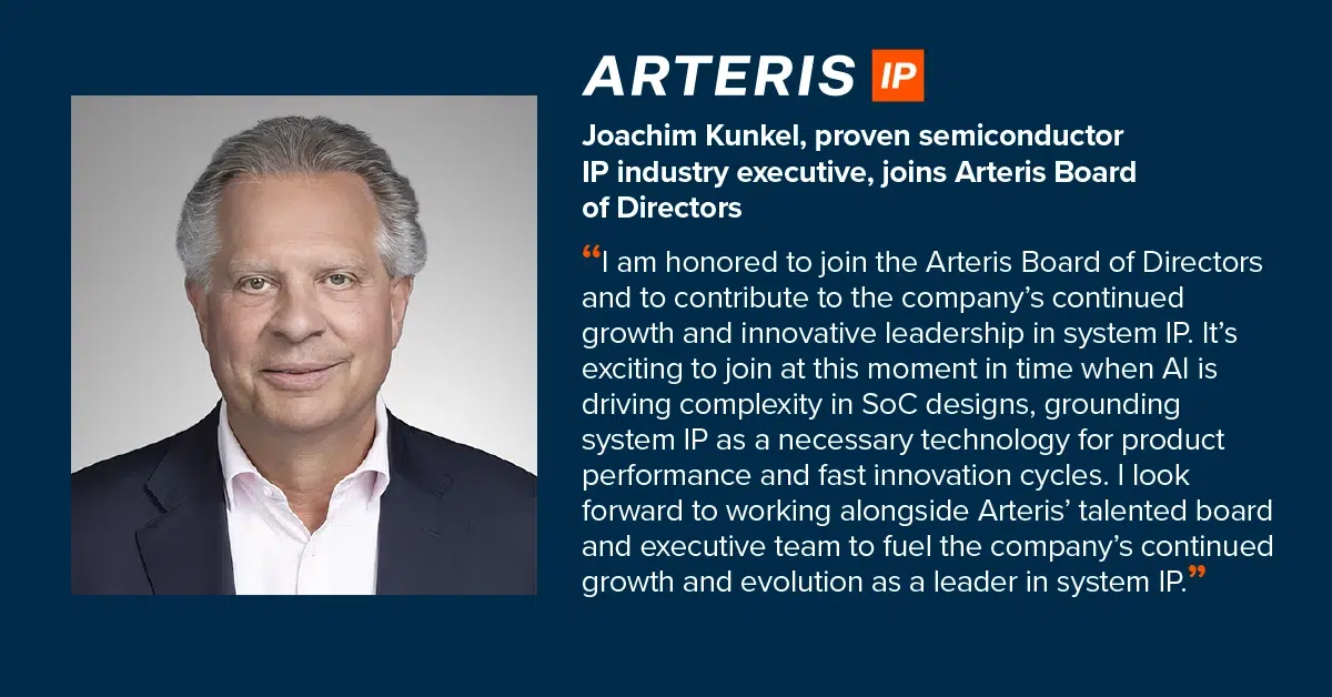 Joachim Kunkel Joins Arteris Board of Directors